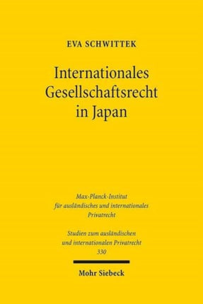 Internationales Gesellschaftsrecht in Japan: Im Vergleich mit dem Internationalen Gesellschaftsrecht in der EU und in Deutschland