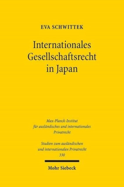 Internationales Gesellschaftsrecht in Japan: Im Vergleich mit dem Internationalen Gesellschaftsrecht in der EU und in Deutschland