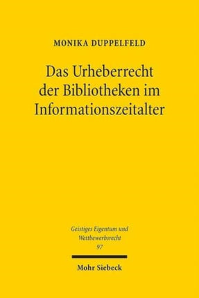 Das Urheberrecht der Bibliotheken im
