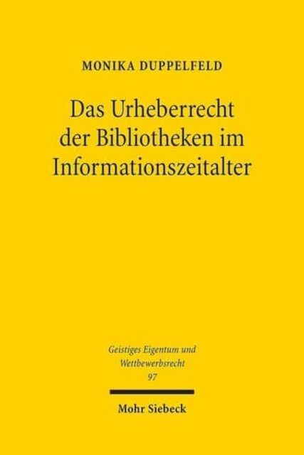 Das Urheberrecht der Bibliotheken im Informationszeitalter