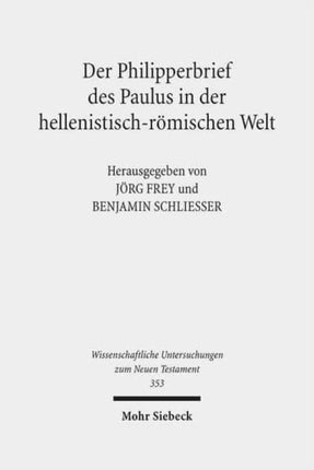 Der Philipperbrief des Paulus in der hellenistisch-römischen Welt