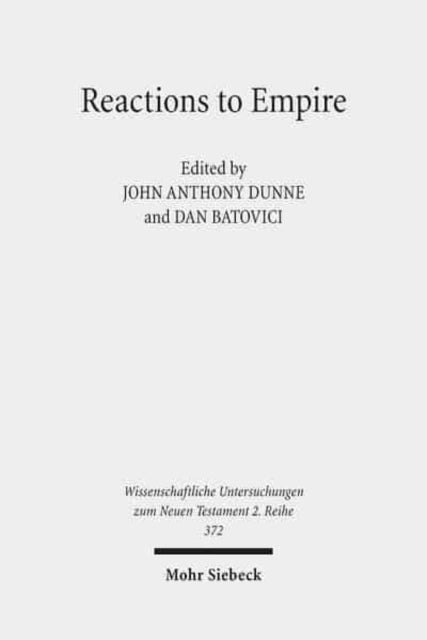 Reactions to Empire: Sacred Texts in their Socio-Political Contexts