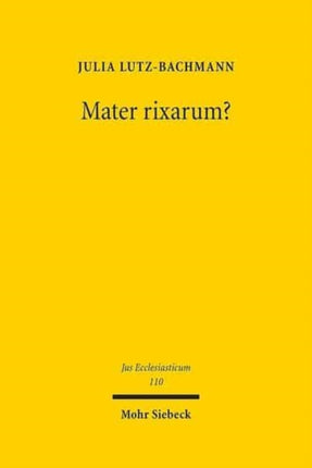 Mater rixarum?: Verträge des Staates mit jüdischen und muslimischen Religionsgemeinschaften