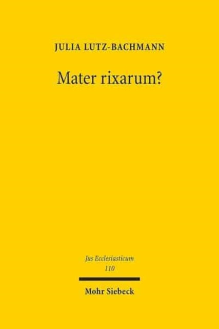 Mater rixarum?: Verträge des Staates mit jüdischen und muslimischen Religionsgemeinschaften