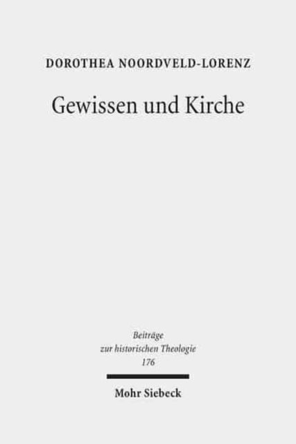 Gewissen und Kirche: Zum Protestantismusverständnis von Daniel Schenkel