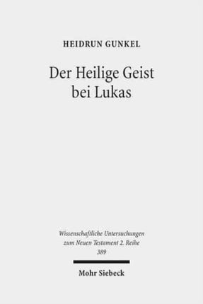 Der Heilige Geist bei Lukas: Theologisches