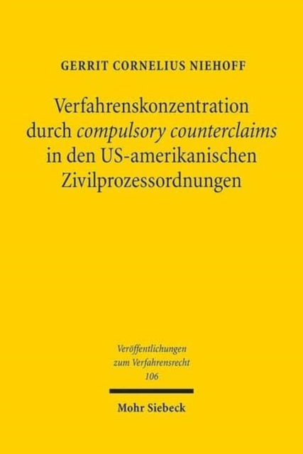 Verfahrenskonzentration durch compulsory counterclaims in den US-amerikanischen Zivilprozessordnungen