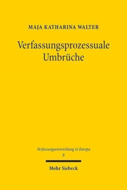 Verfassungsprozessuale Umbrüche: Eine rechtsvergleichende Untersuchung zur französischen Question prioritaire de constitutionnalité