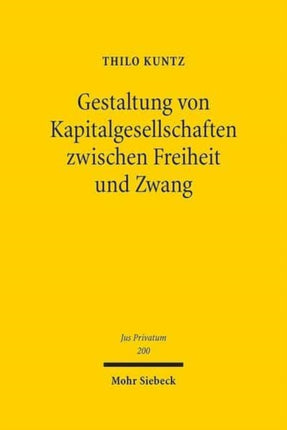 Gestaltung von Kapitalgesellschaften zwischen Freiheit und Zwang: Venture Capital in Deutschland und den USA