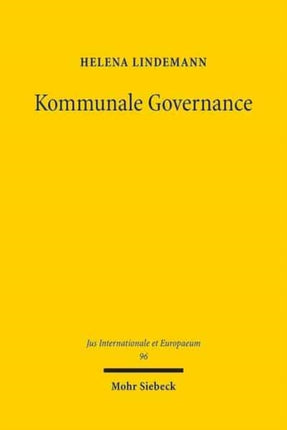 Kommunale Governance: Die Stadt als Konzept im Völkerrecht