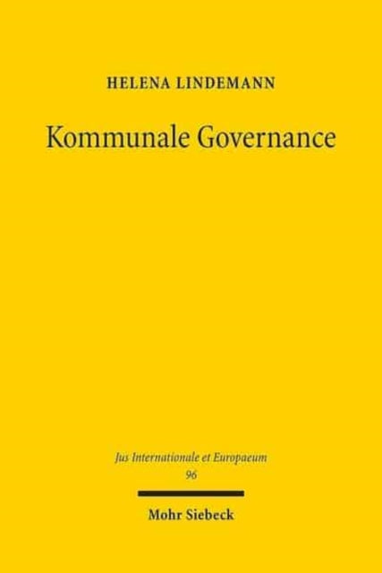 Kommunale Governance: Die Stadt als Konzept im Völkerrecht