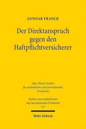 Der Direktanspruch gegen den Haftpflichtversicherer: Eine rechtsvergleichende Untersuchung zum deutschen und skandinavischen Recht