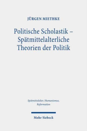 Politische Scholastik - Spätmittelalterliche