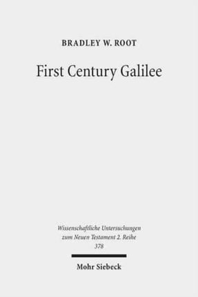 First Century Galilee: A Fresh Examination of the Sources