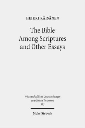 The Bible Among Scriptures and Other Essays