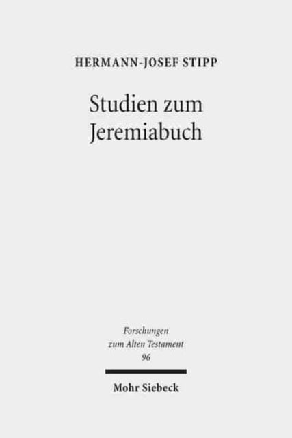 Studien zum Jeremiabuch: Text und Redaktion