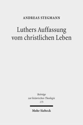 Luthers Auffassung vom christlichen Leben