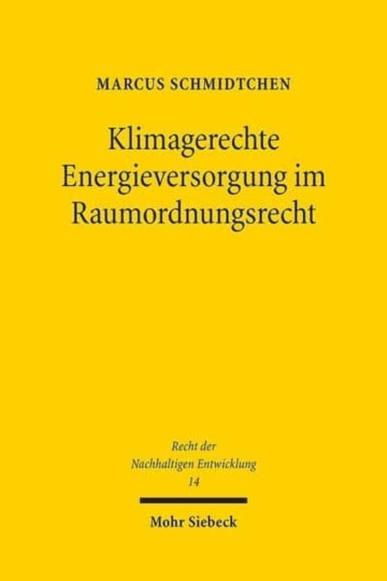 Klimagerechte Energieversorgung im Raumordnungsrecht