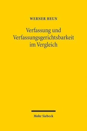 Verfassung und Verfassungsgerichtsbarkeit im Vergleich