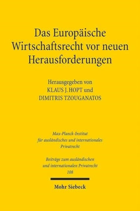 Das Europäische Wirtschaftsrecht vor neuen Herausforderungen: Beiträge aus Deutschland und Griechenland