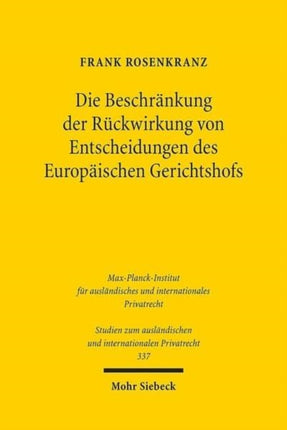 Die Beschränkung der Rückwirkung von Entscheidungen des Europäischen Gerichtshofs