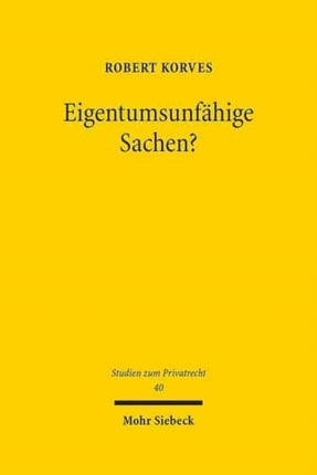 Eigentumsunfähige Sachen?