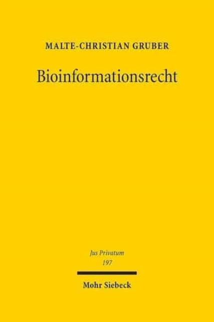 Bioinformationsrecht: Zur Persönlichkeitsentfaltung des Menschen in technisierter Verfassung