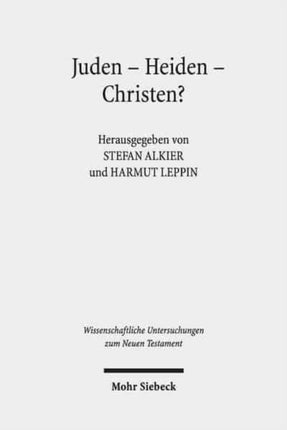 Juden - Heiden - Christen?: Religiöse Inklusionen und Exklusionen im Römischen Kleinasien bis Decius