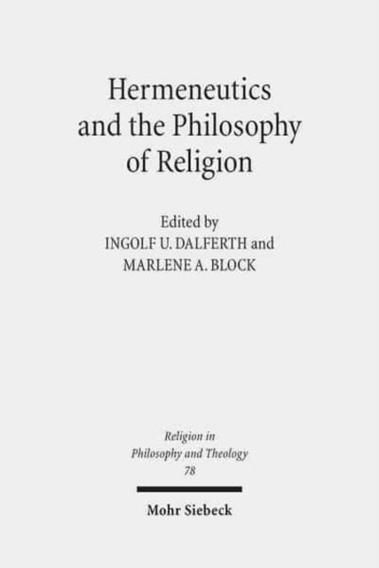 Hermeneutics and the Philosophy of Religion: The Legacy of Paul Ricoeur. Claremont Studies in the Philosophy of Religion, Conference 2013