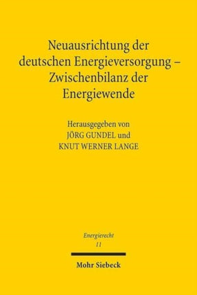 Neuausrichtung der deutschen Energieversorgung - Zwischenbilanz der Energiewende: Tagungsband der Fünften Bayreuther Energierechtstage 2014