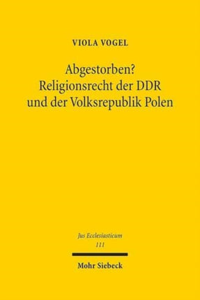 Abgestorben? Religionsrecht der DDR und der Volksrepublik Polen