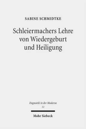 Schleiermachers Lehre von Wiedergeburt und
