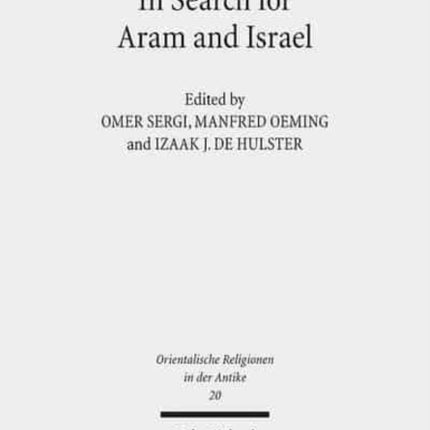 In Search for Aram and Israel: Politics, Culture, and Identity