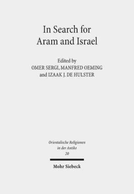 In Search for Aram and Israel: Politics, Culture, and Identity