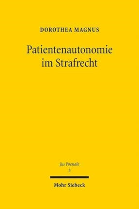 Patientenautonomie im Strafrecht