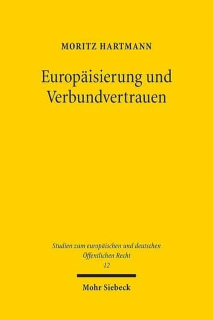 Europäisierung und Verbundvertrauen: Die Verwaltungspraxis des Emissionshandelssystems der Europäischen Union