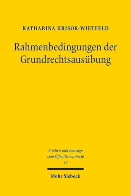 Rahmenbedingungen der Grundrechtsausübung: Insbesondere zu öffentlichen Foren als Rahmenbedingung der Versammlungsfreiheit