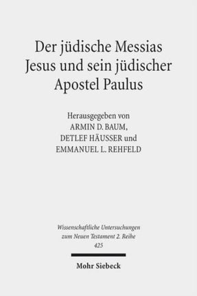 Der jüdische Messias Jesus und sein jüdischer Apostel Paulus