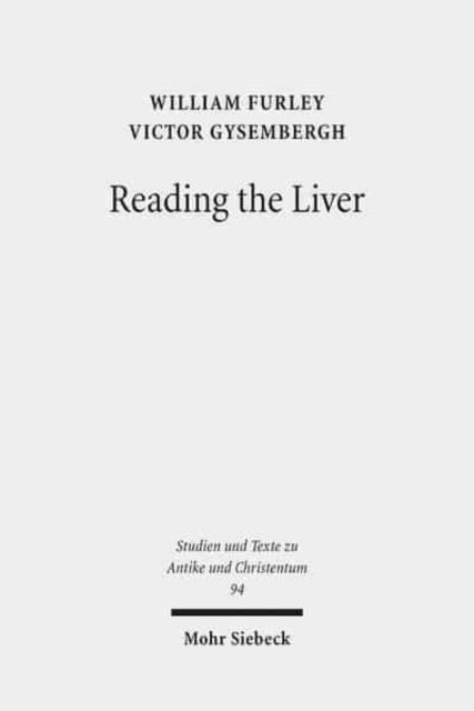 Reading the Liver: Papyrological Texts on Ancient Greek Extispicy