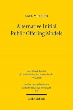 Alternative Initial Public Offering Models: The Law and Economics Pertaining of Shell Company Listings on German Capital Markets