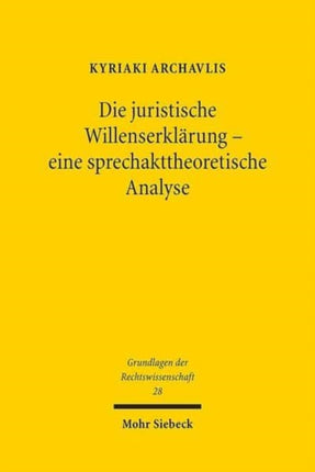 Die juristische Willenserklärung - eine
