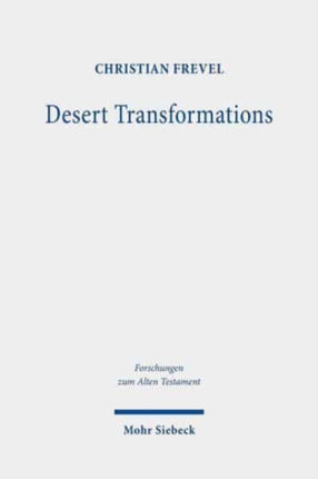 Desert Transformations: Studies in the Book of Numbers