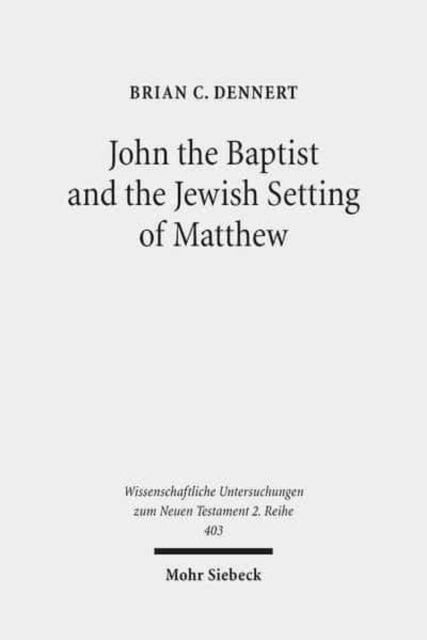 John the Baptist and the Jewish Setting of Matthew