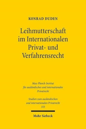 Leihmutterschaft im Internationalen Privat- und Verfahrensrecht: Abstammung und ordre public im Spiegel des Verfassungs-, Völker- und Europarechts