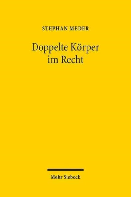 Doppelte Körper im Recht: Traditionen des Pluralismus zwischen staatlicher Einheit und transnationaler Vielheit