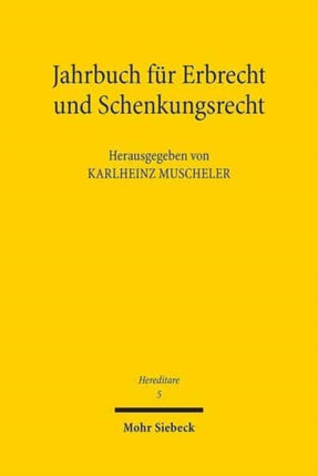 Jahrbuch für Erbrecht und Schenkungsrecht: Band 5