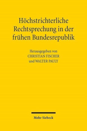 Höchstrichterliche Rechtsprechung in der frühen Bundesrepublik