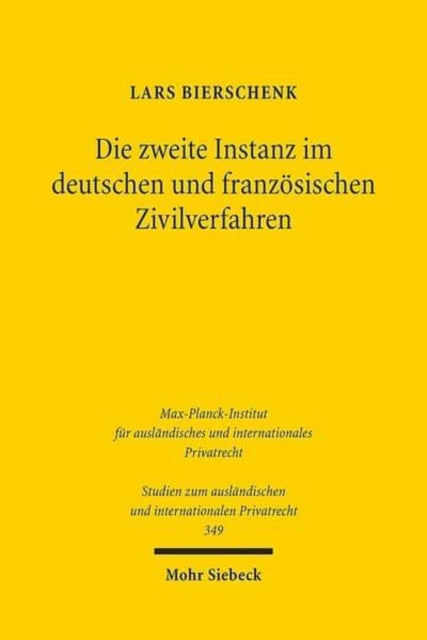 Die zweite Instanz im deutschen und französischen Zivilverfahren: Konzeptionelle Unterschiede und wechselseitige Schlussfolgerungen