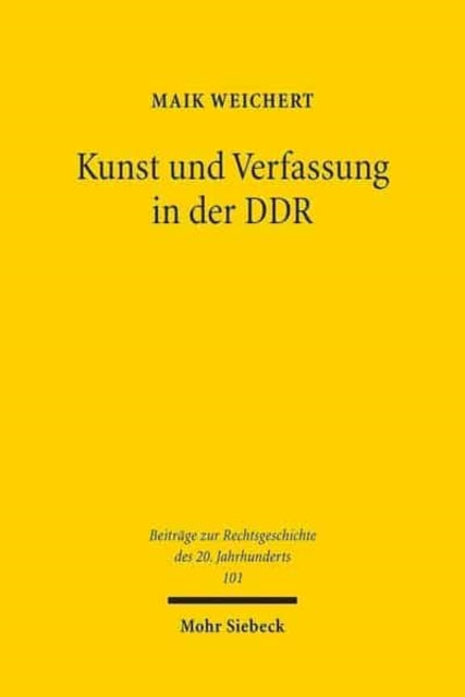 Kunst und Verfassung in der DDR: Kunstfreiheit in