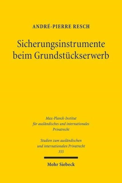 Sicherungsinstrumente beim Grundstückserwerb: Eine rechtsvergleichende Betrachtung der Rechte an Grundstücken, der Grundstücksregister und des Grunderwerbsverfahrens in Deutschland und den Vereinigten Staaten von Amerika